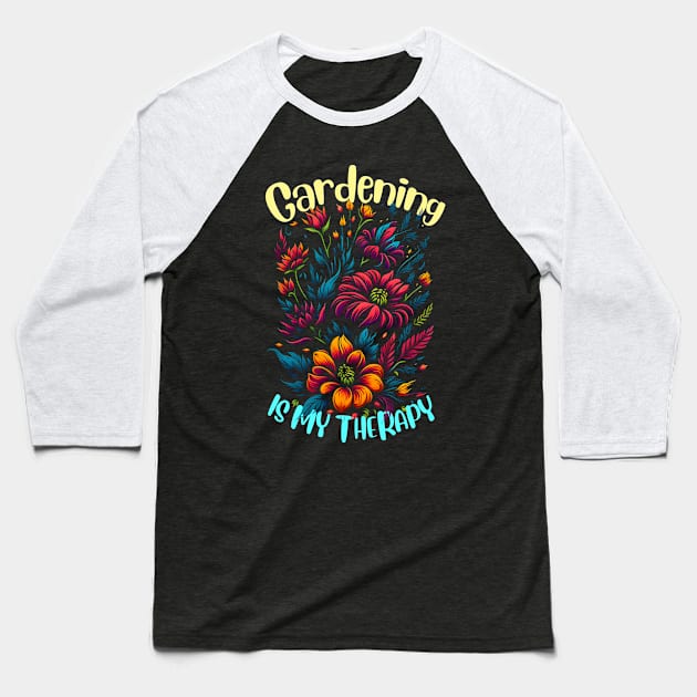 Gardening is my therapy Baseball T-Shirt by T-shirt US